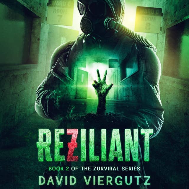 ReZiliant: (A Zombie Apocalypse Survival Novel)