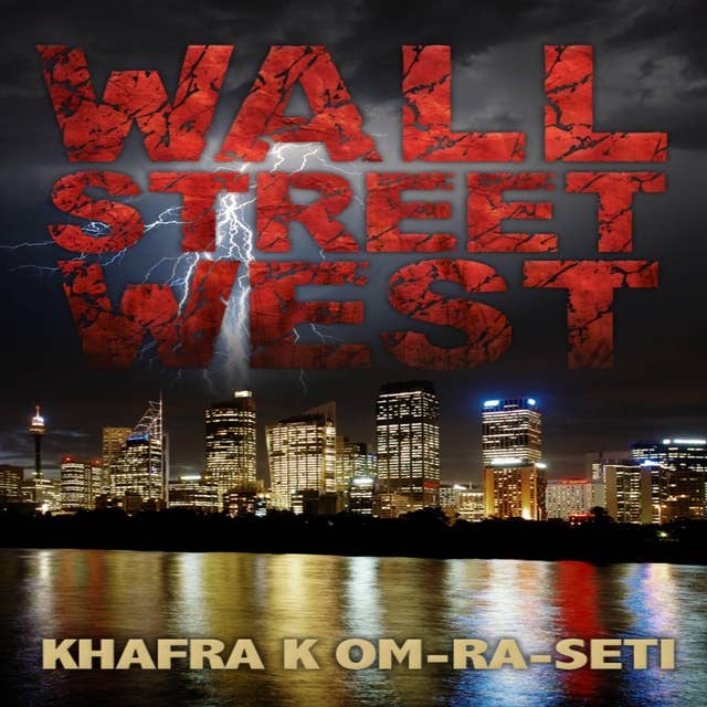 Wall Street West Volume II: The Gathering in the Age of Darkness