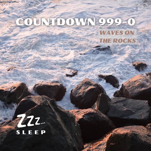 Countdown 999-0: Waves On the Rocks