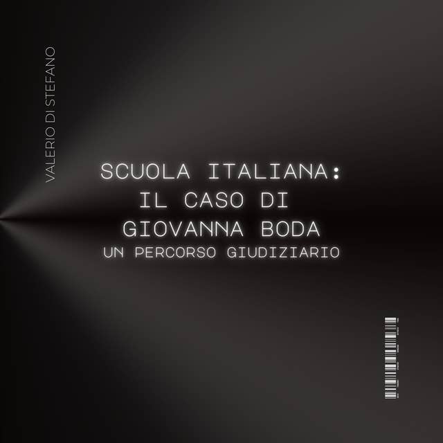 Scuola italiana: il caso di Giovanna Boda: Un percorso giudiziari