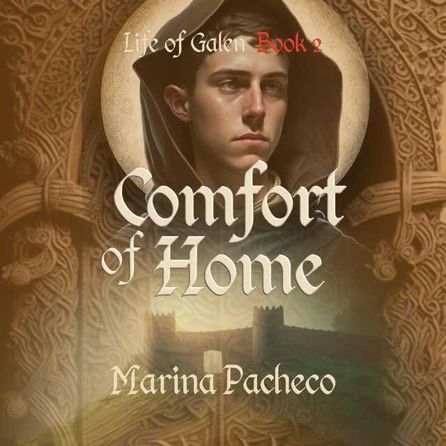Comfort of Home: Life of Galen Book 2