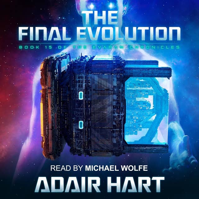 The Final Evolution: Book 15 of The Evaran Chronicles