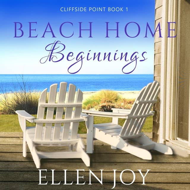 Beach Home Beginnings: Romantic Women's Fiction