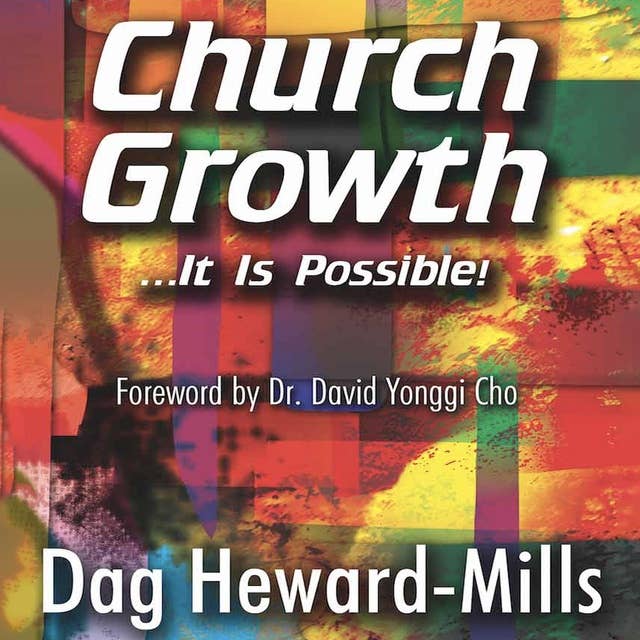 Church Growth: ...It is possible