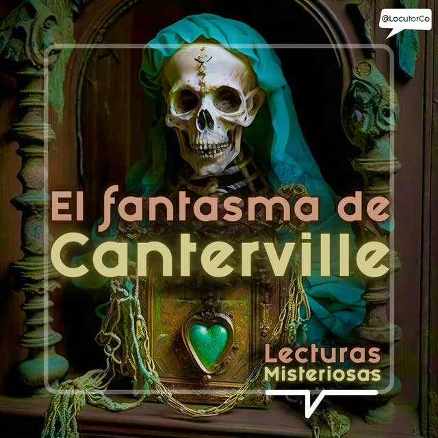 El fantasma de Canterville: Narrado por Félix Riaño @LocutorCo