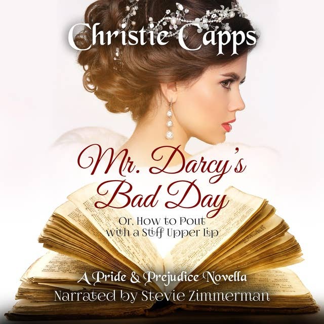 Mr. Darcy's Bad Day: A Pride & Prejudice Novella