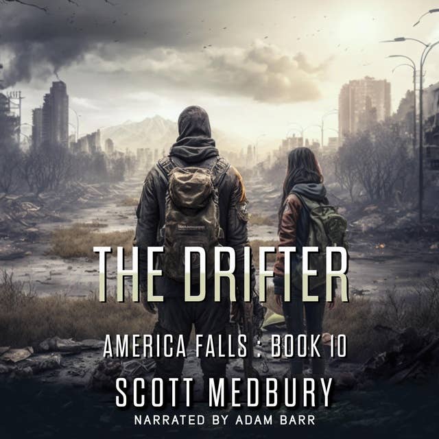 The Drifter: A Post-Apocalyptic Survival Thriller
