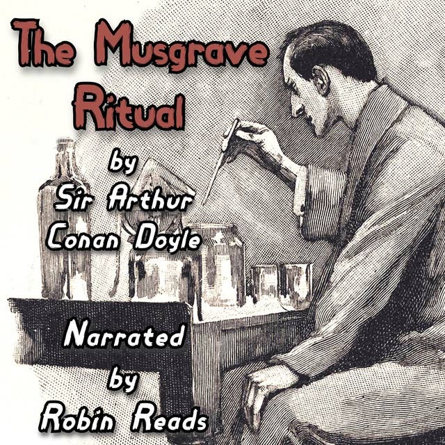Sherlock Holmes and the Adventure of the Musgrave Ritual: A Robin Reads Audiobook