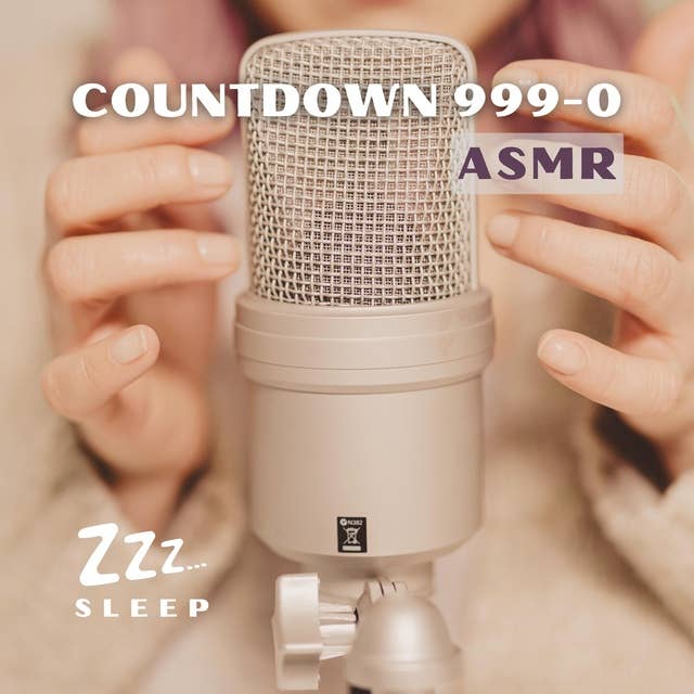Countdown 999-0: ASMR