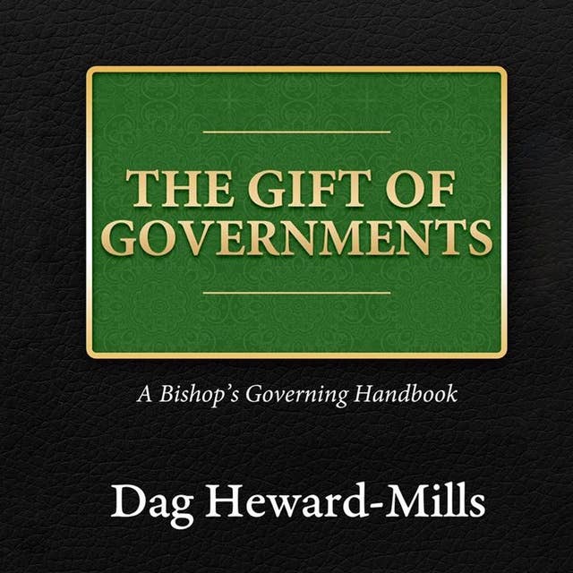 The Gift of Governments: A Bishop's Governing Handbook