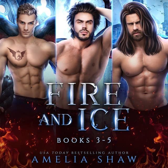 Fire and Ice - Books 3-5