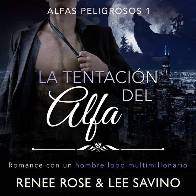 La tentación del alfa by Renee Rose