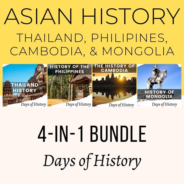 Asian History 4-in-1 Bundle: Thailand, Philipines, Cambodia, & Mongolia
