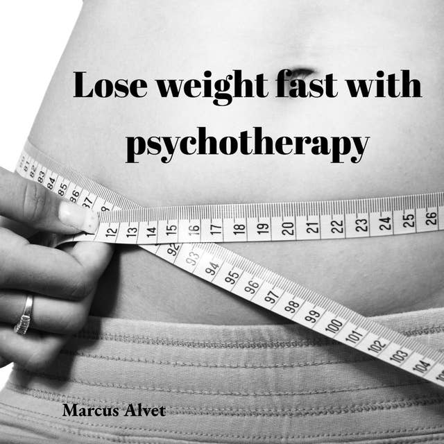 Lose weight fast with psychotherapy: Deep Hypnosis developed with a psychiatrist and psychotherapist for lasting change.