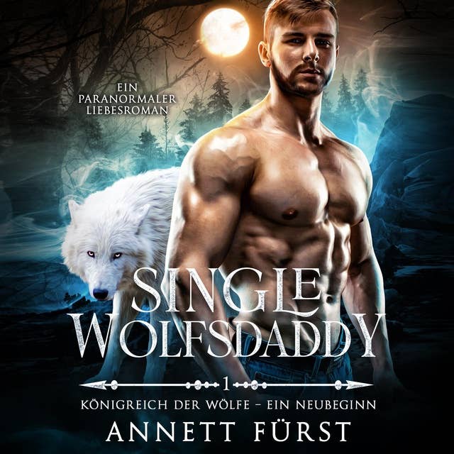 Single Wolfsdaddy: Ein paranormaler Liebesroman