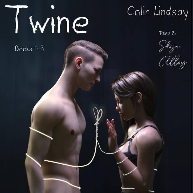 Twine: The Complete Series: Books 1-3