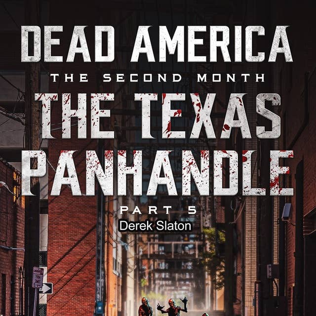 Dead America - The Texas Panhandle - Pt. 5