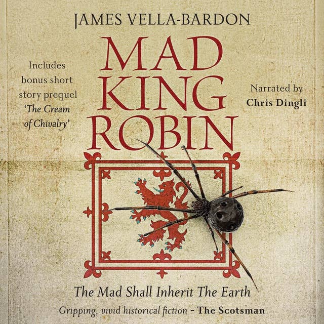 Mad King Robin: The Mad Shall Inherit The Earth