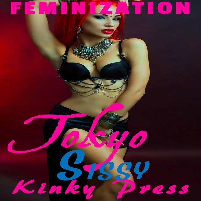 Tokyo Sissy: Feminization