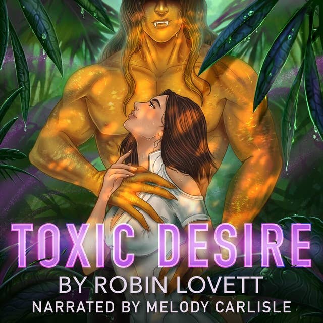 Toxic Desire: A Scifi Alien Enemies-to-Lovers Fated Mates Romance