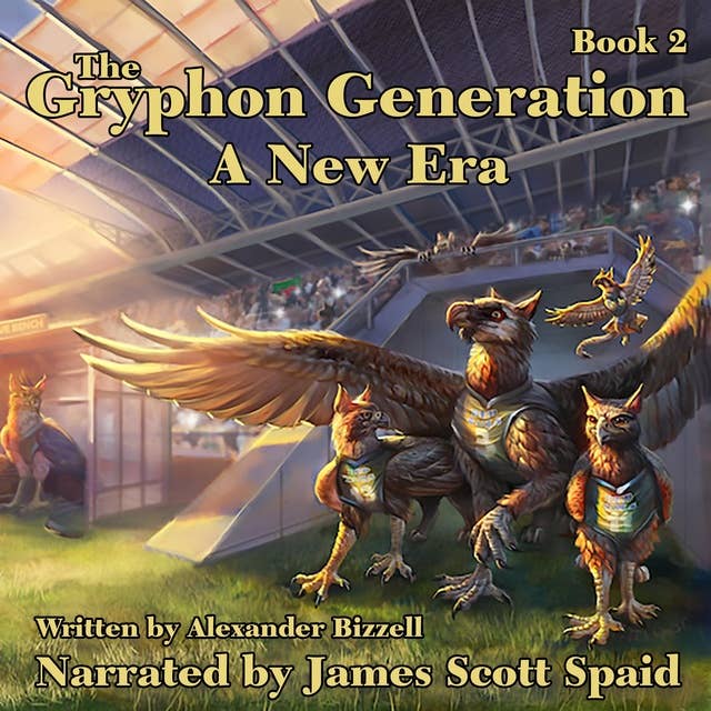 The Gryphon Generation Book 2: A New Era