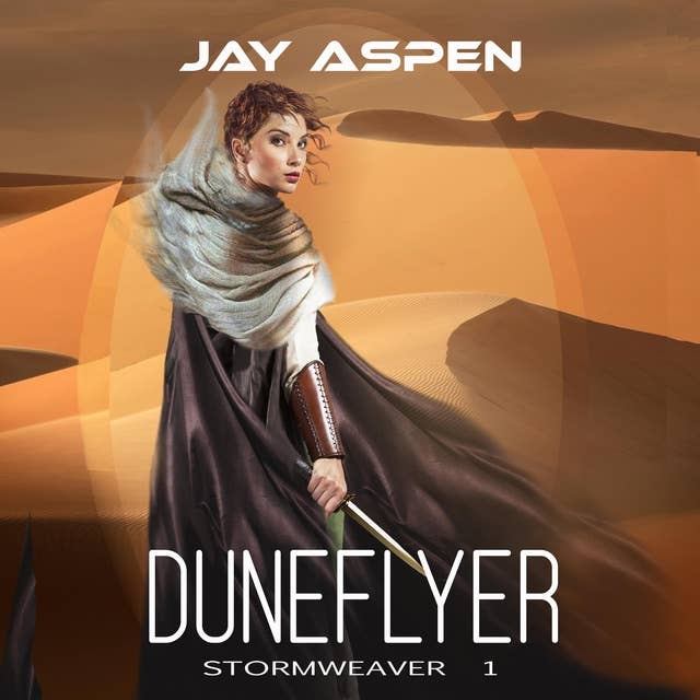 Duneflyer: A Future-Fantasy Adventure Romance