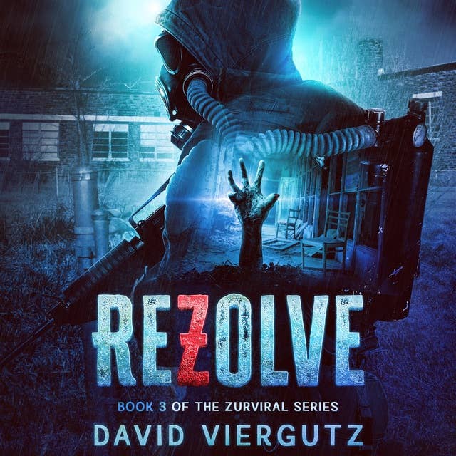 ReZolve: (A Zombie Apocalypse Survival Novel)
