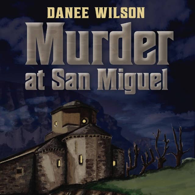 Murder at San Miguel