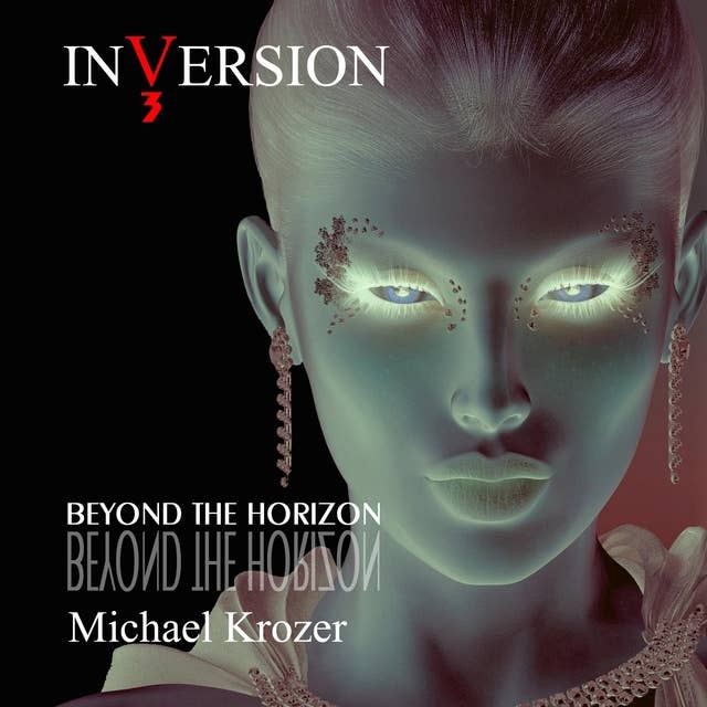 INVERSION 3 - Beyond the Horizon