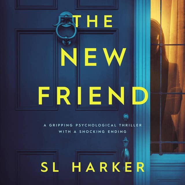 The New Friend: A gripping psychological thriller with a shocking ending