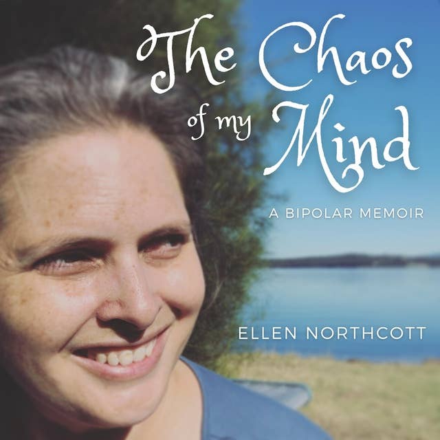 The Chaos of my Mind: a bipolar memoir