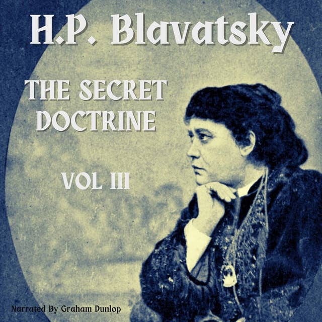 The Secret Doctrine Volume 3