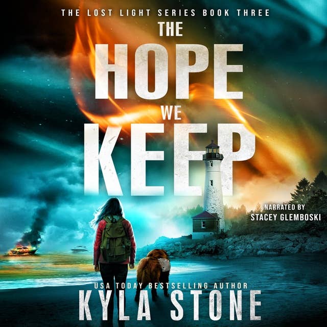 The Hope We Keep: A Post-Apocalyptic Survival Thriller