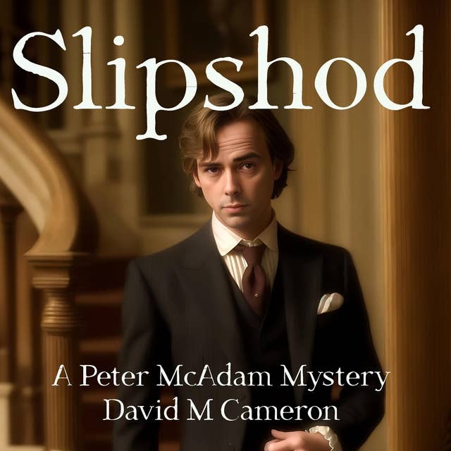 Slipshod: A Peter McAdam Mystery