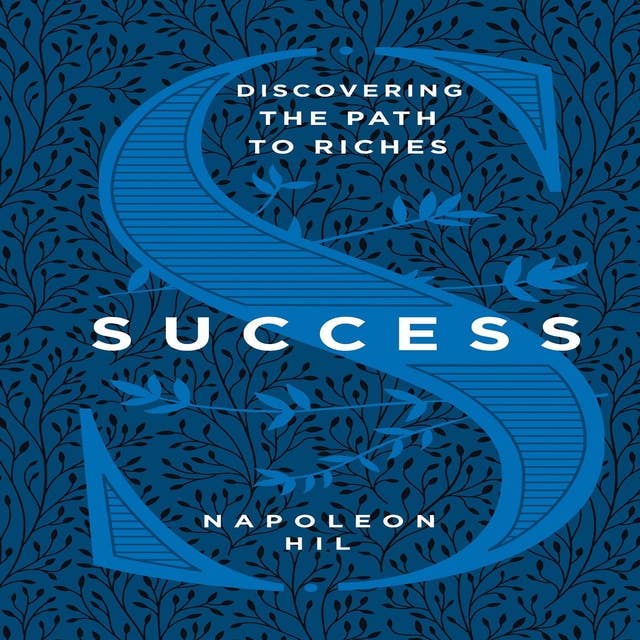 The Little Book of Success: Discovering the Path to Riches