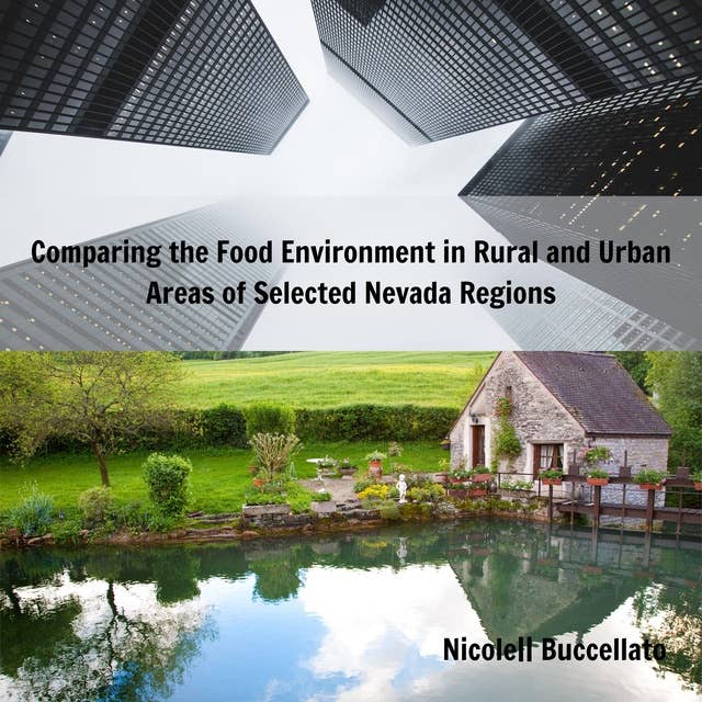 Comparing the Food Environment in Rural and Urban Areas of Selected Nevada Regions