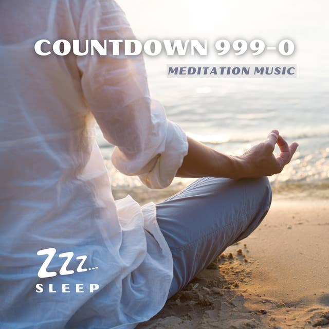 Countdown 999-0: Meditation Music