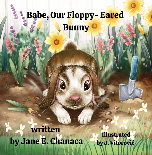 Babe, Our Floppy-Eared Bunny: The True Antics of an Affectionate and Fun-Loving Pet (Family Values Series)