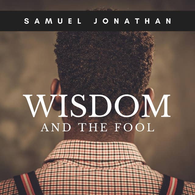 Wisdom and The Fool