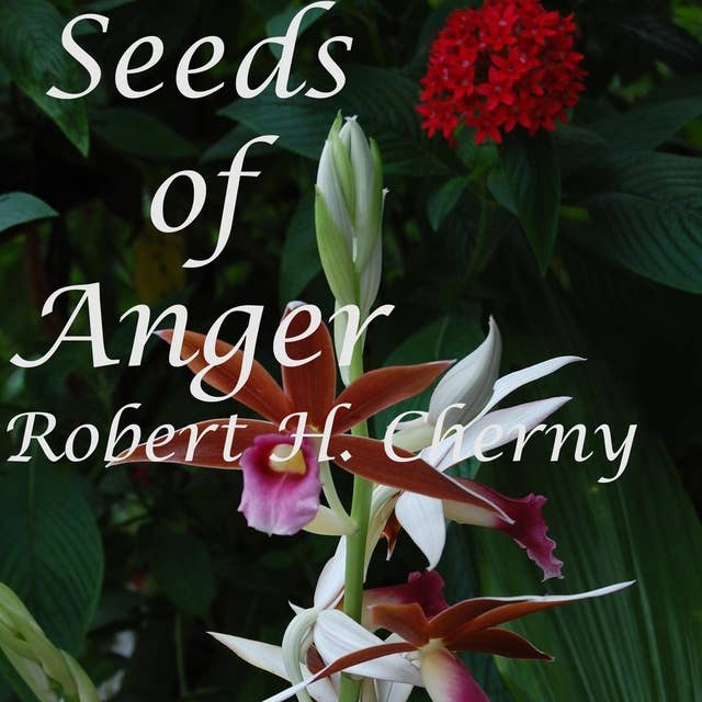 Seeds of Anger