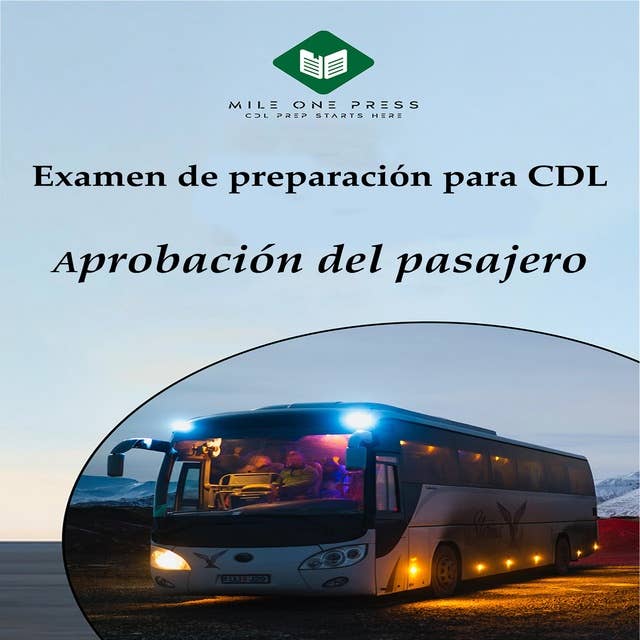 Examen de preparación para CDL : Aprobación del pasajero