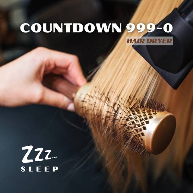 Countdown 999-0: Hair Dryer