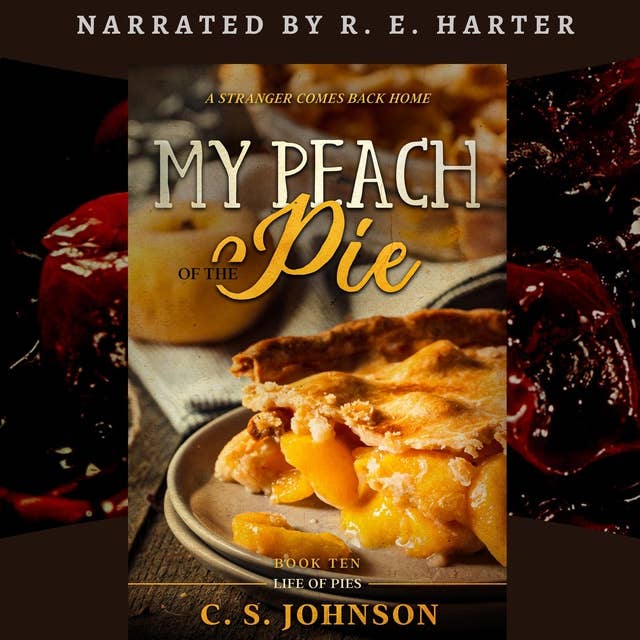My Peach of the Pie: A Stranger Comes Back Home