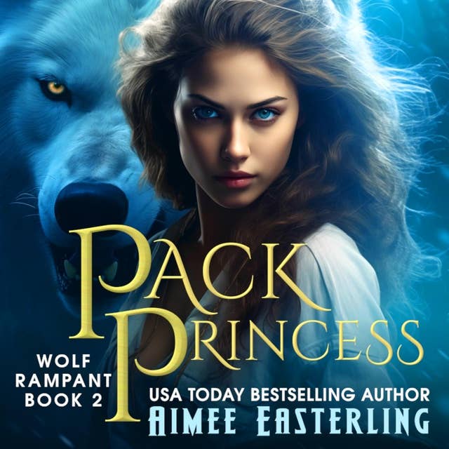 Pack Princess: Werewolf Romantic Urban Fantasy