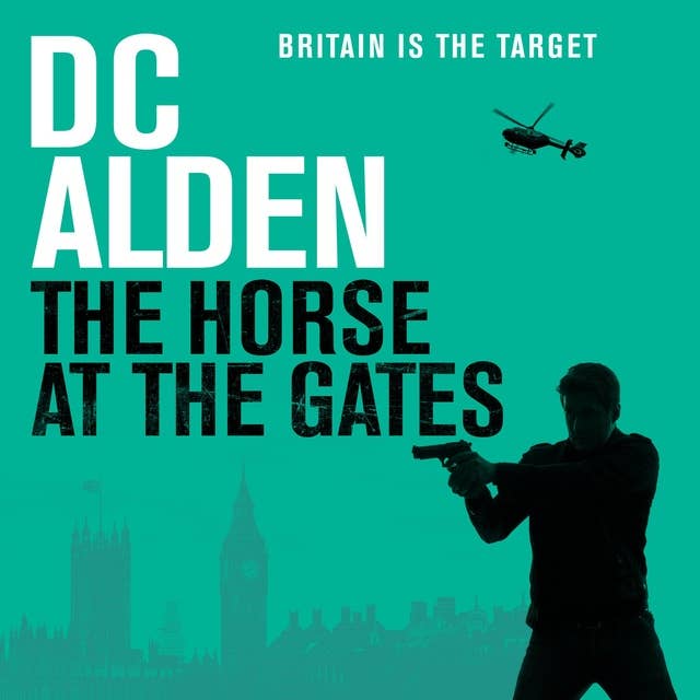 The Horse at the Gates: A Political Assassination Thriller