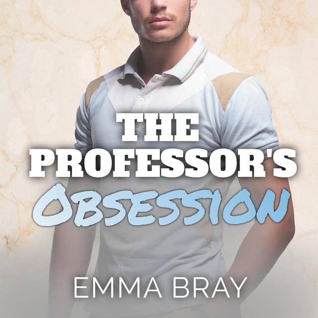 The Professor's Obsession