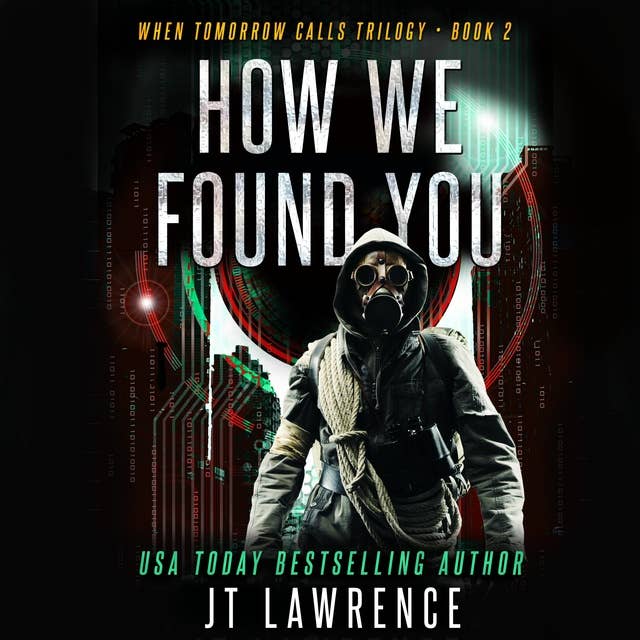 How We Found You: A Futuristic Dystopian Kidnapping Thriller