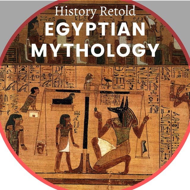 Egyptian Mythology: History of Egypt and Egyptian Religion