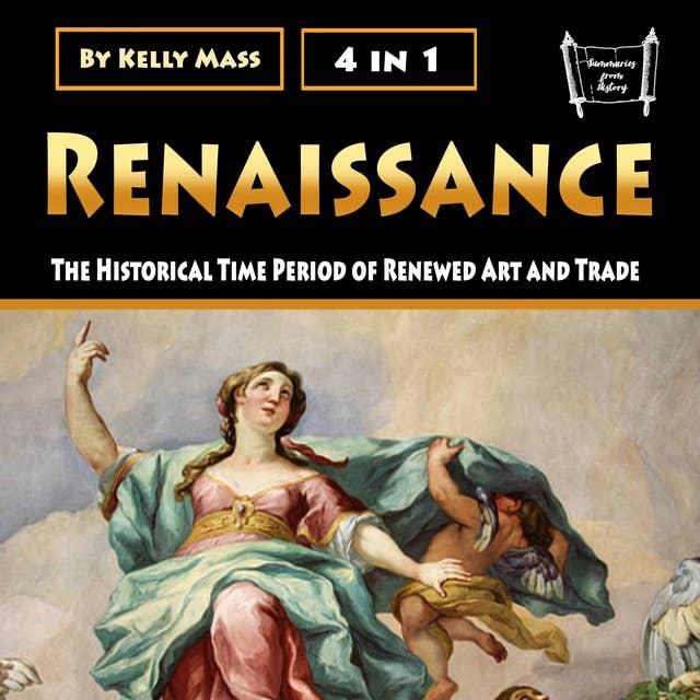 Renaissance: The Historical Time Period of Renewed Art and Trade