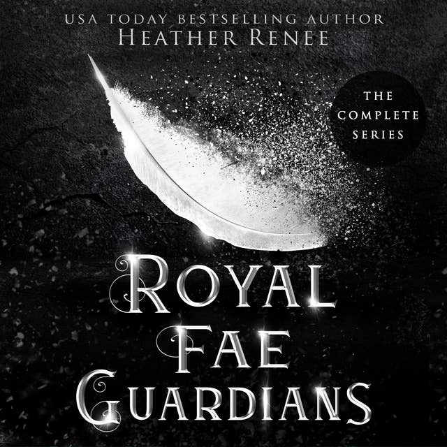 Royal Fae Guardians: The Complete Series